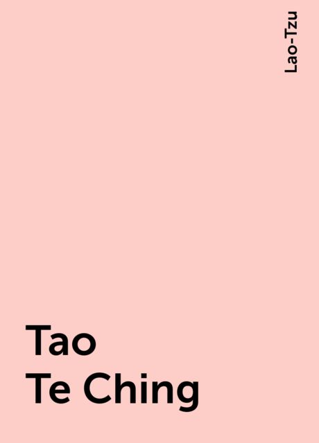 Tao Te Ching, Lao-Tzu