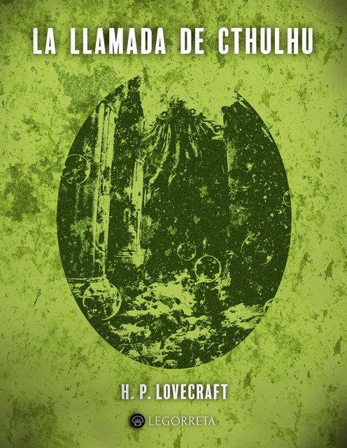 La Llamada de Cthulhu (texto completo, con índice activo), Howard Philips Lovecraft