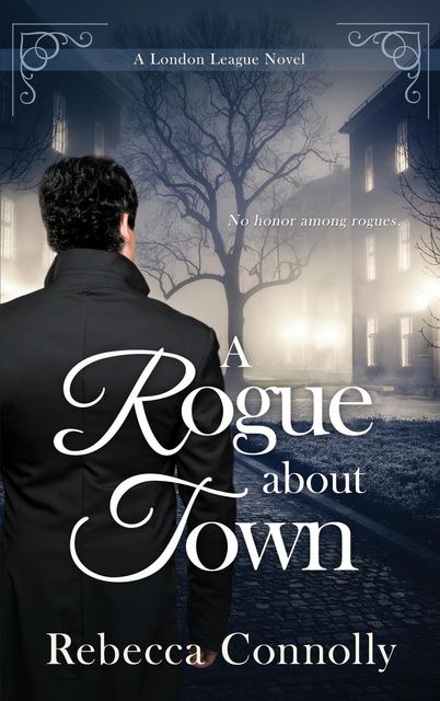 A Rogue About Town, Rebecca Connolly