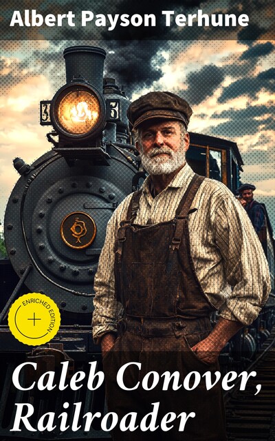 Caleb Conover, Railroader, Albert Payson Terhune