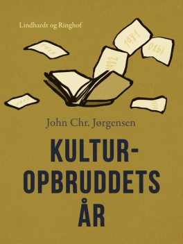 Kulturopbruddets år, John Chr. Jørgensen
