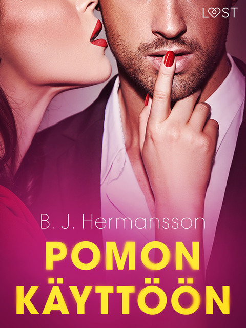 Pomon käyttöön – eroottinen novelli, B.J. Hermansson