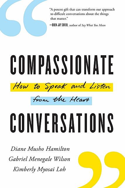 Compassionate Conversations, Diane Hamilton, Gabriel Menegale Wilson, Kimberly Myosai Loh