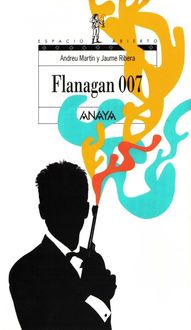 Flanagan 007, Jaume Andreu, Ribera Martín