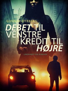 Debet til venstre – kredit til højre, Gunnar Dyrberg