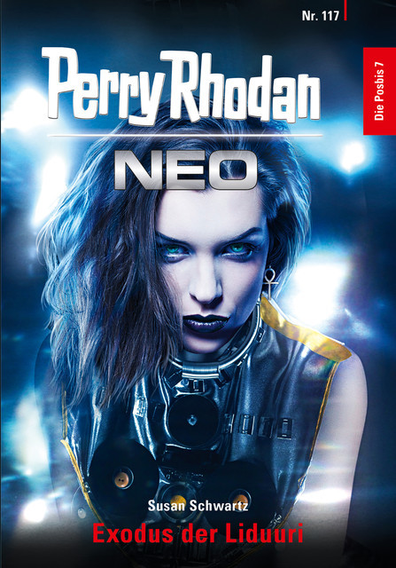 Perry Rhodan Neo 117: Exodus der Liduuri, Susan Schwartz