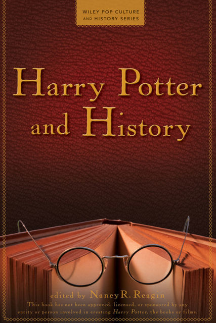Harry Potter and History, Nancy Reagin