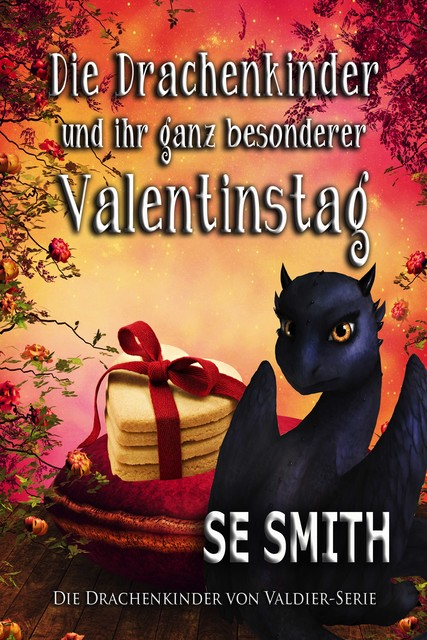 Die Drachenkinder und ihr ganz besonderer Valentinstag, S.E. Smith