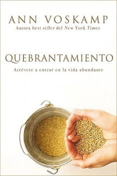 Quebrantamiento, Ann Voskamp