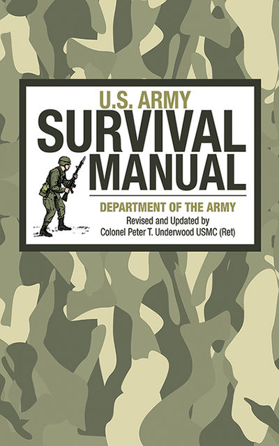 U.S. Army Survival Manual, Peter Underwood, Army