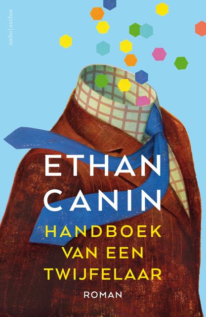 Handboek van een twijfelaar, Ethan Canin