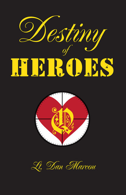 Destiny of Heroes, Dan Marcou