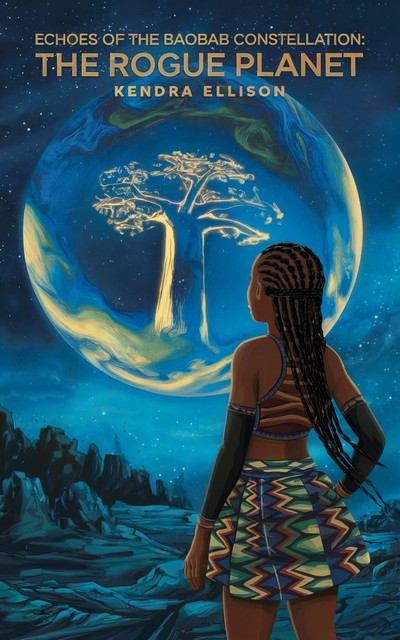 Echoes of the Baobab Constellation, Kendra Ellison