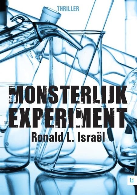 Monsterlijk experiment, Ronald L. Israël