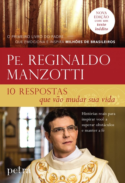 10 respostas que vão mudar sua vida, Padre Reginaldo Manzotti