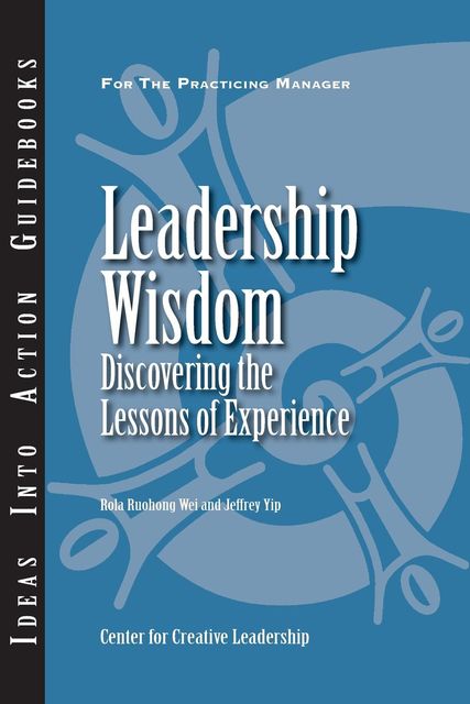 Leadership Wisdom, Jeffrey Yip, Rola Ruohong Wei