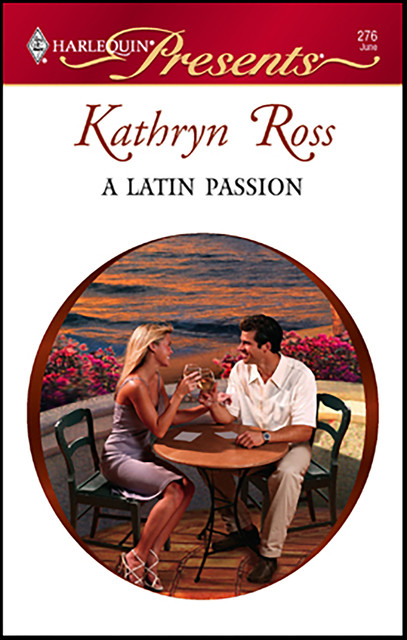 A Latin Passion, Kathryn Ross