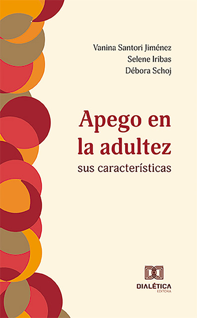 Apego en la adultez, Débora Schoj, Selene Iribas, Vanina Santori Jiménez