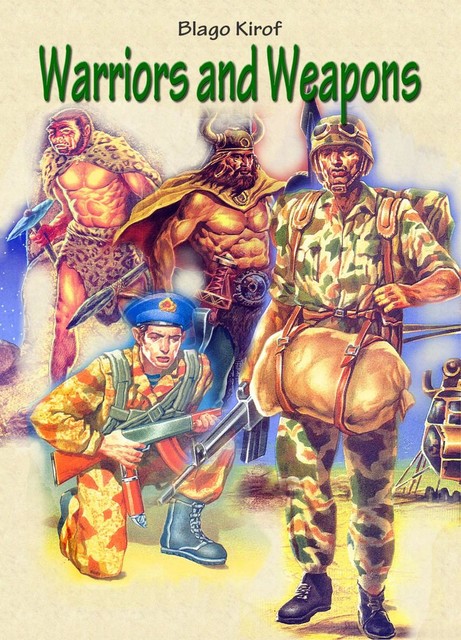 Warriors and Weapons, Blago Kirof