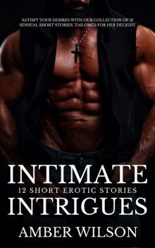 Intimate Intrigues, Amber Wilson