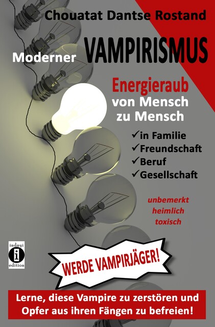 Moderner Vampirismus, Chouatat Dantse Rostand