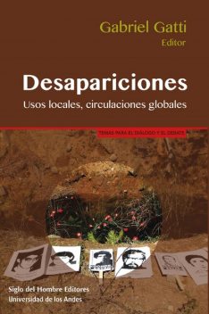 Desapariciones, Alejandro Castillejo Cuéllar, Cecilia Sosa, César A. Muñoz Marín, Daniel Feierstein, Gustavo Germano, Ignacio Irazuzta, Isabel Piper Shafir, Kirsten Mahlke, Pamela Colombo, Rosa-Linda Fregoso, Virginia Vecchioli, Élisabeth Anstett, Étienne Tassin