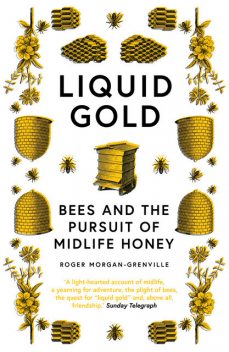 Liquid Gold, Roger Morgan-Grenville