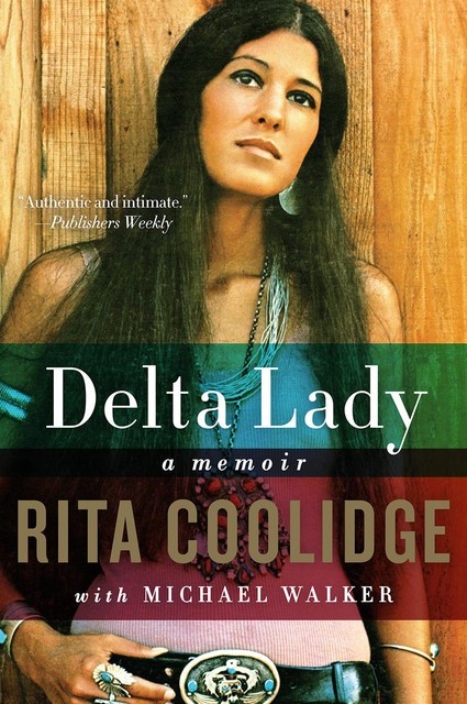 Delta Lady, Michael Walker, Rita Coolidge