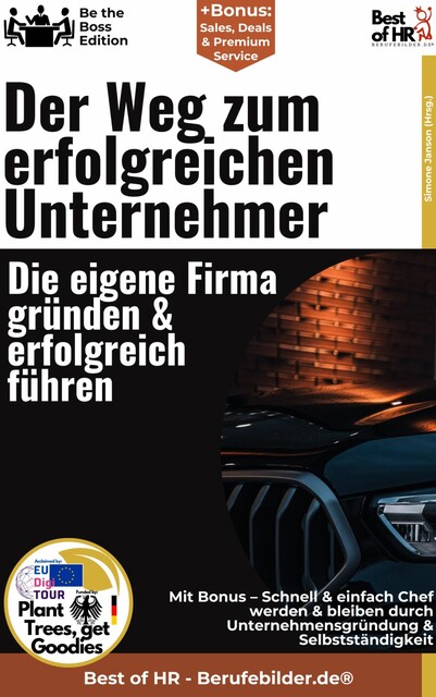 Der Weg zum erfolgreichen Unternehmer – Die eigene Firma gründen & erfolgreich führen, Simone Janson