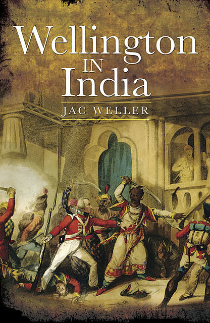 Wellington in India, Jac Weller