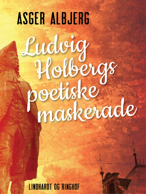 Ludvig Holbergs poetiske maskerade, Asger Albjerg