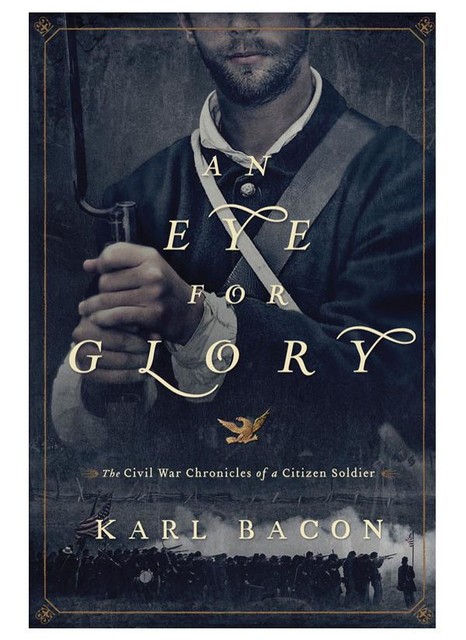 An Eye for Glory, Karl Bacon