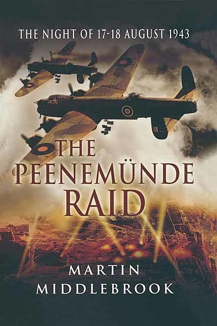 The Peenemunde Raid, Martin Middlebrook