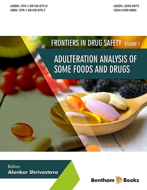 Adulteration Analysis of Some Foods and Drugs, Alankar Shrivastava