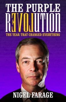 The Purple Revolution, Nigel Farage