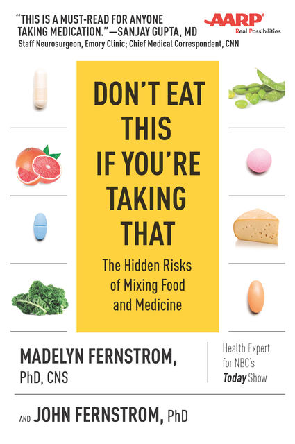 Don't Eat This If You're Taking That, Madelyn Fernstrom, John Fernstrom