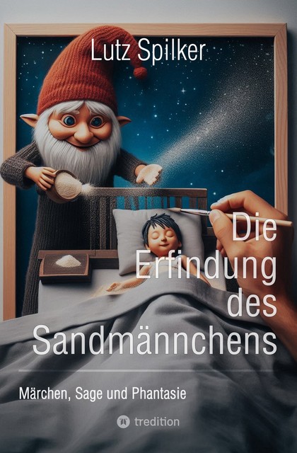 Die Erfindung des Sandmännchens, Lutz Spilker