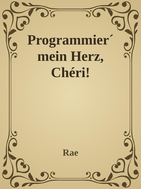 Programmier' mein Herz, Chéri, Sidonia Massaku