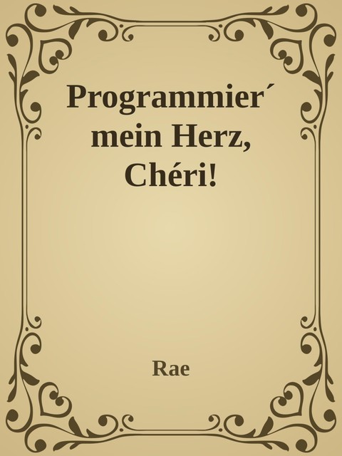 Programmier' mein Herz, Chéri, Sidonia Massaku