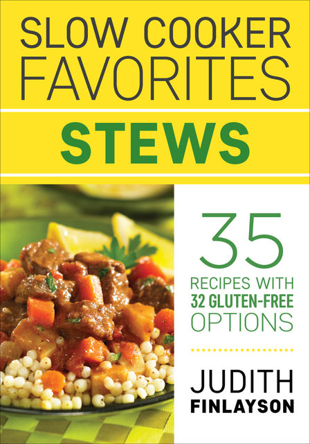 Slow Cooker Favorites: Stews, Judith Finlayson