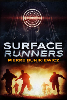Surface Runners, Pierre Bunikiewicz