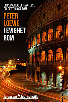 I evighet Rom, Peter Loewe