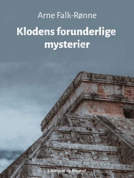 Klodens forunderlige mysterier, Arne Falk-Rønne