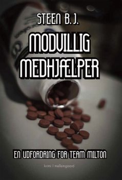MODVILLIG MEDHJÆLPER, Steen B.J.
