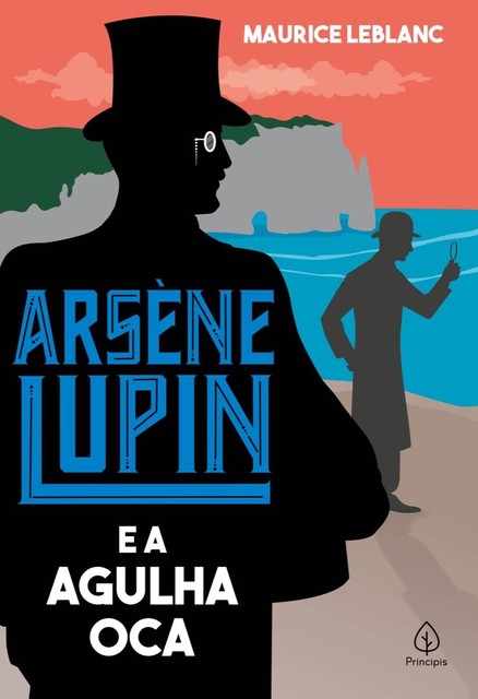Arsène Lupin e a Agulha Oca, Maurice Leblanc