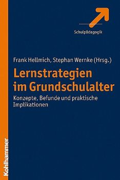 Lernstrategien im Grundschulalter, Frank Hellmich, Stephan Wernke