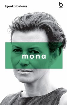 Mona, Bjanka Belova