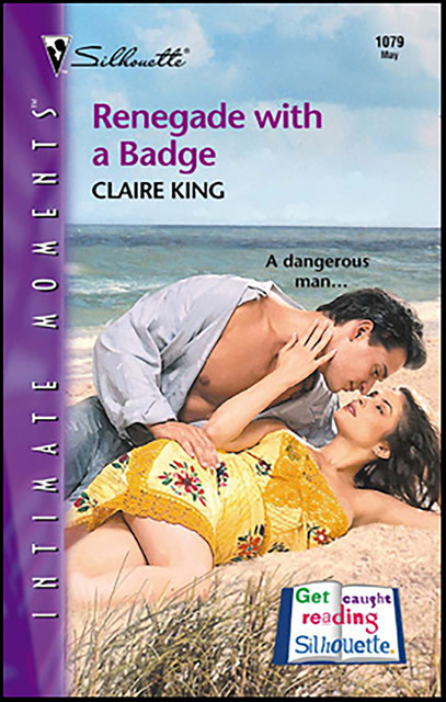 Renegade With A Badge, Claire King