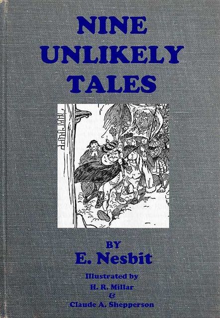 Nine Unlikely Tales, Edith Nesbit