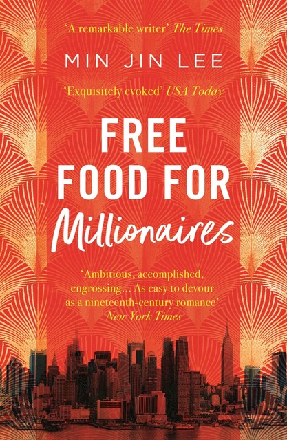 Free Food For Millionaires, Min Jin Lee